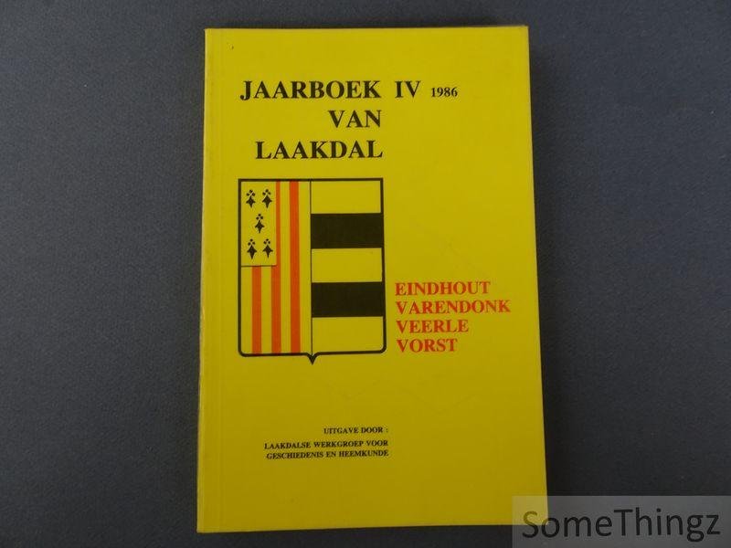 Coll. - Jaarboek van Laakdal IV 1986. Eindhout, Varendonk, Veerle, Vorst.