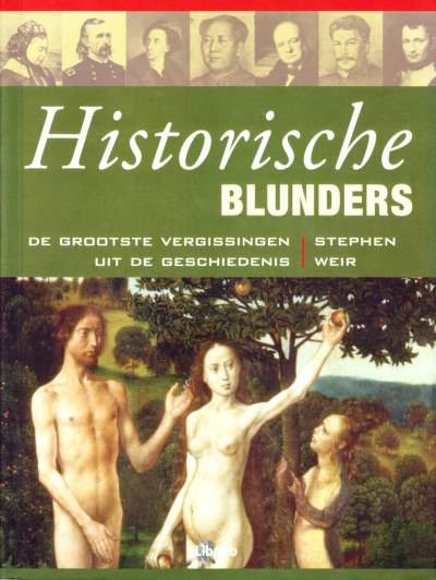 Stephen Weir & Inge Pieters & Vitataal (FEERWERD). - Historische blunders
