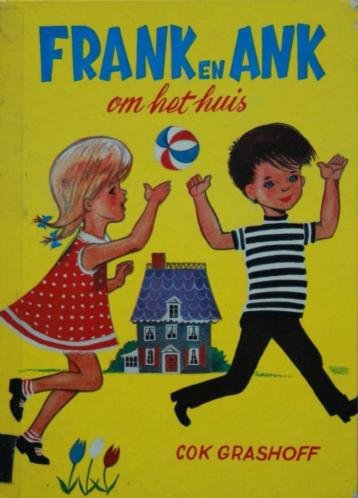 Grashoff, Cok - Frank en ank om het huis / druk 1