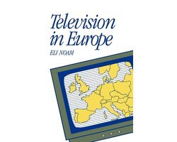 Eli Noam - Communication and Society- Television in Europe