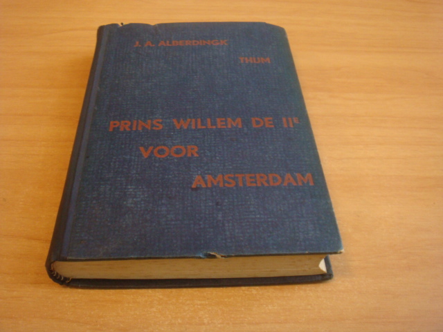 Alberdingk Thijm, J.A - Prins Willem de IIe voor Amsterdam