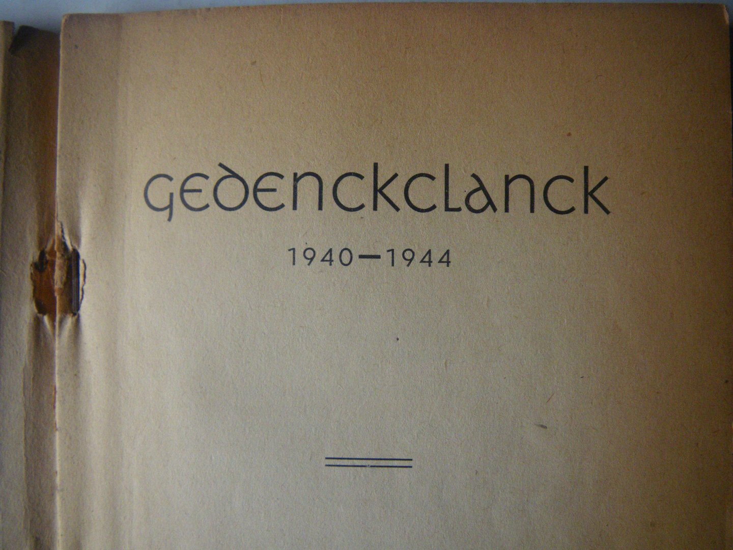 Niet vermeld - GEDENCKCLANCK 1940-1944 (De meeste van de in dit boek opgenomen gedichten dateren uit de bezettingstijd)