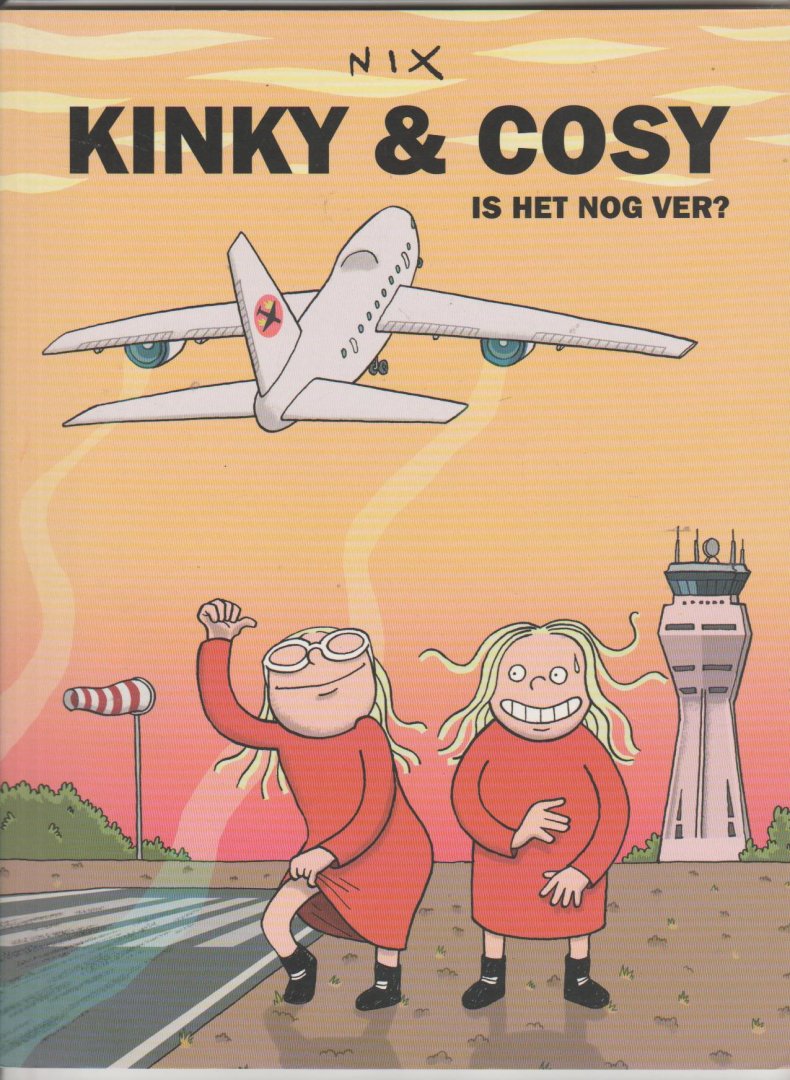 Nix - Kinky & Cosy is het nog ver?