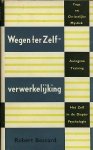 Robert Bossard . - Wegen ter zelfverwerkelijking.