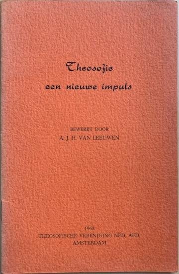 Leeuwen, A.J.H. van (bew.) - THEOSOFIE een nieuwe impuls.