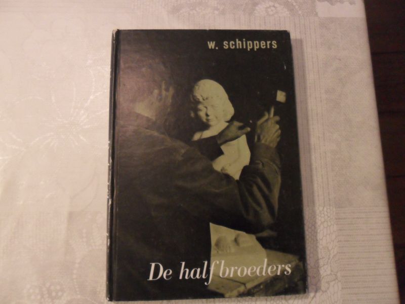 Schippers W. - De halfbroeders