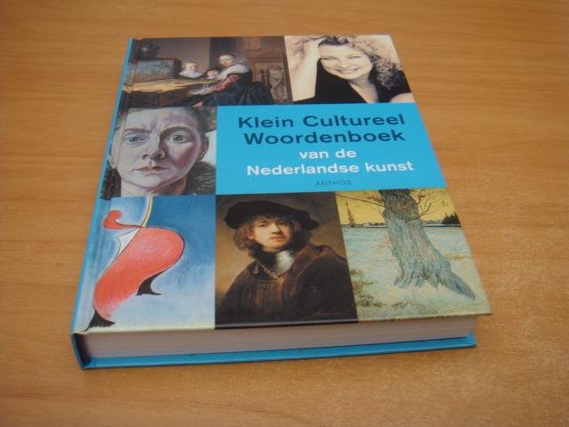 Veldman, Ilja ea - Klein Cultureel Woordenboek van de Nederlandse Kunst