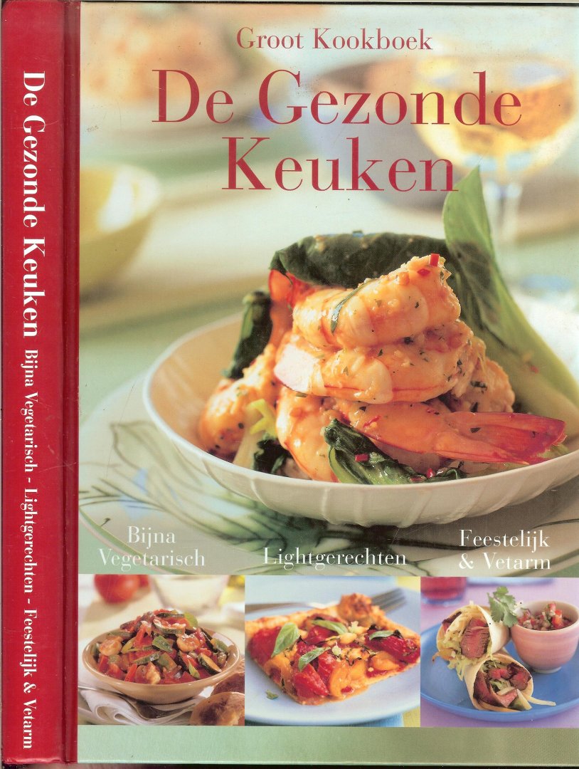 Naus  H  Nederlandse vertaling - Groot kookboek   De gezonde keuken: Bijna vegetarisch - Lightgerechten - Feestelijk & Vetarm