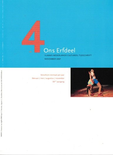 Devoldere, Luc (hoofdredactie) - Ons Erfdeel. Vlaams-Nederlands cultureel tijdschrift, 50e jaargang, nr. 4, november 2007