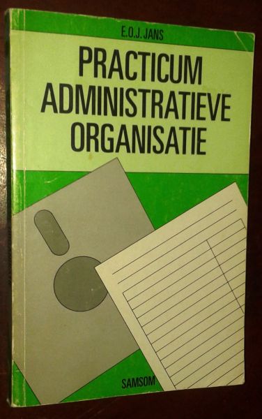 Jans, O.E.J. - Practicum - Administratieve organisatie