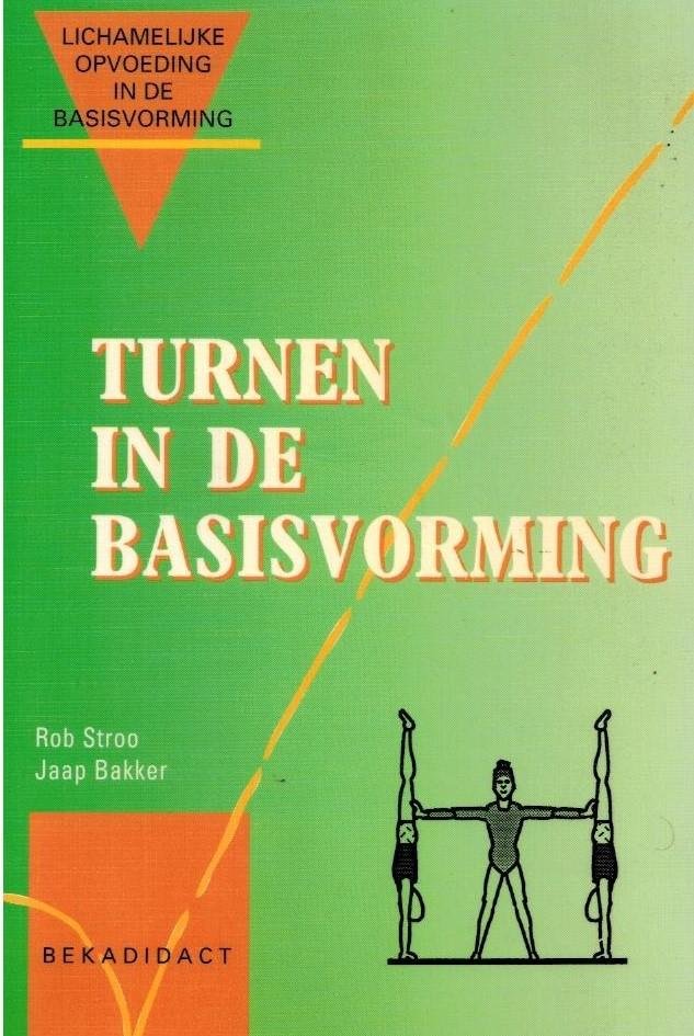 Stroo, Rob en Jaap Bakker - Turnen in de basisvorming