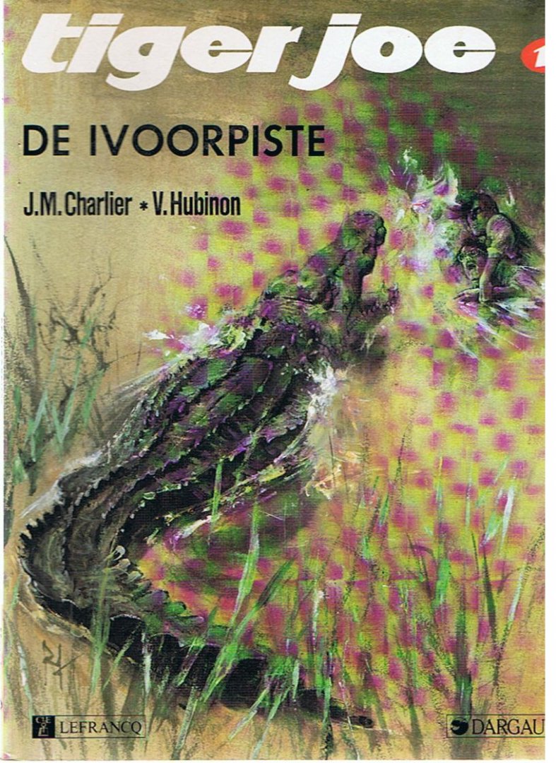 Charlier / Hubinon - Tiger Joe 1 - De ivoorpiste