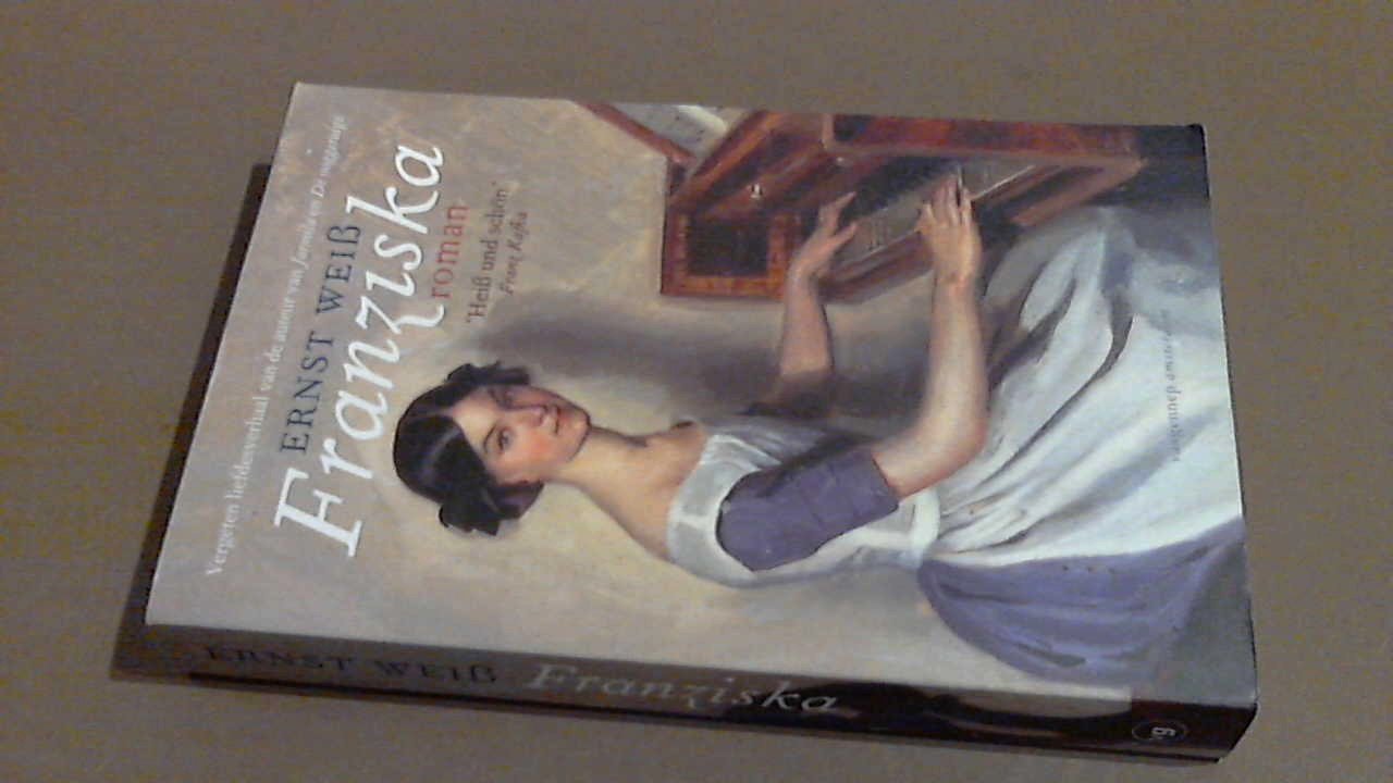 Weiss, Ernst - Franziska