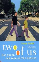 Smith, Peter - Two of us. Een vader, een zoon en de Beatles