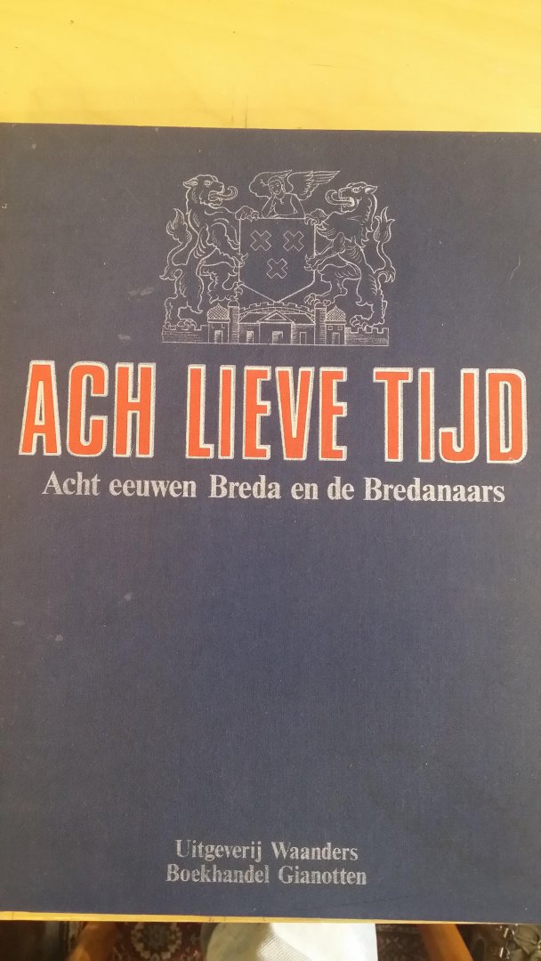  - Ach lieve tijd Breda 13 afleveringen (index mist) in map. Acht eeuwen Breda en de Bredanaars.