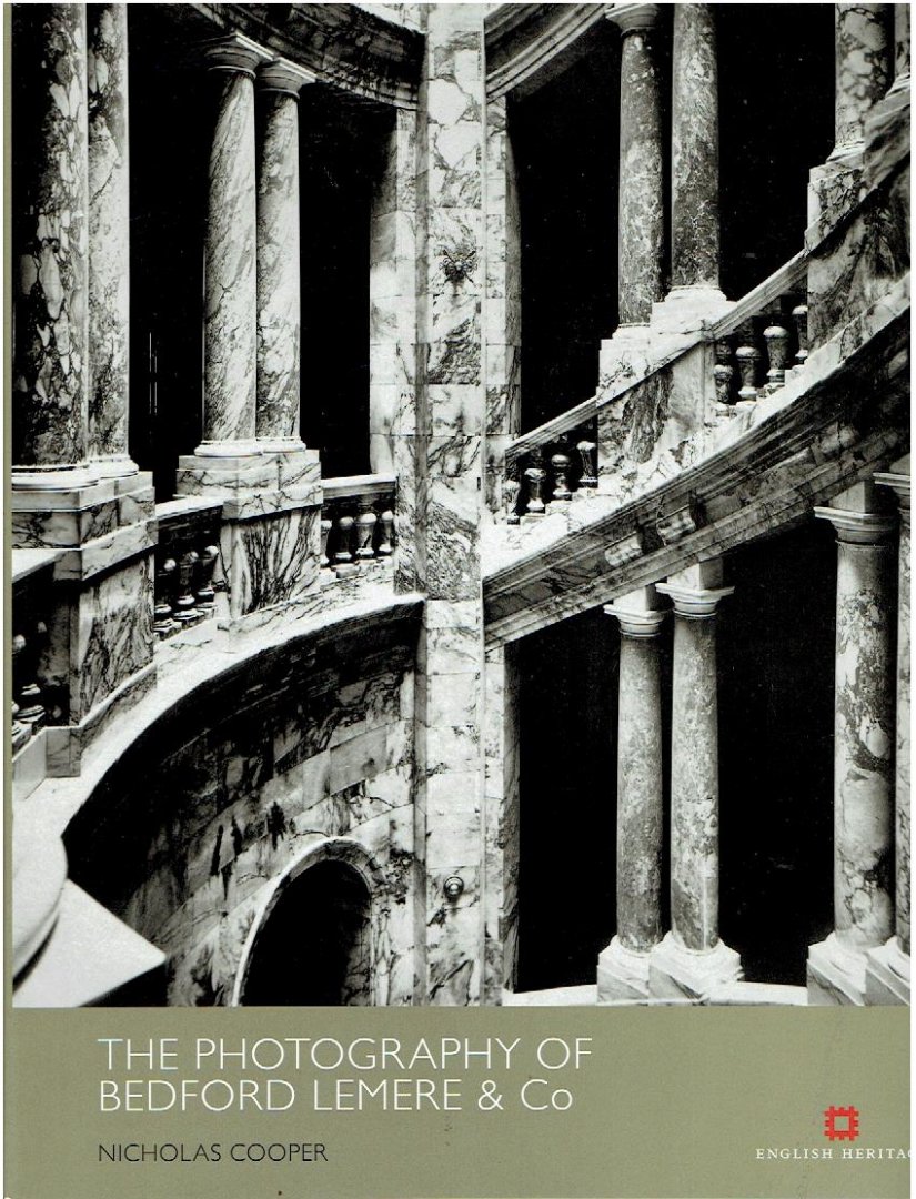COOPER, Nicholas - The Photography of Bedford Lemere & Co. - [New].
