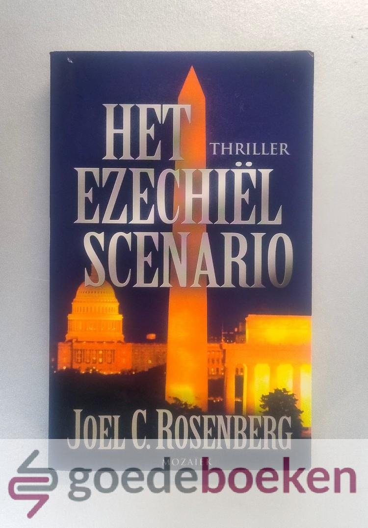 Rosenberg, Joel C. - Het Ezechiel scenario --- Thriller