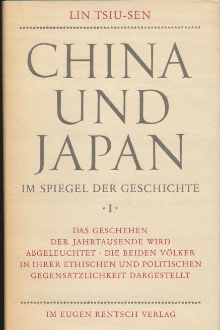 Tsiu-Sen, Lin - China und Japan im Spiegel der geschichte. 2 banden.
