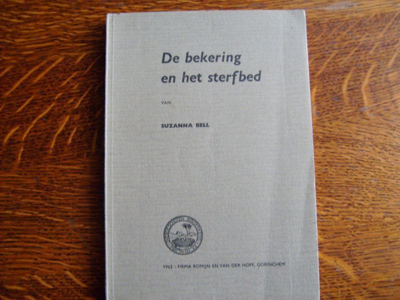Bell Suzanna - De bekering en het sterfbed