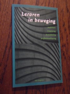 Meesters, M; Oudejans, A. - Leraren in beweging. Mobiliteit, vergrijzing, bemiddeling, professionalisering