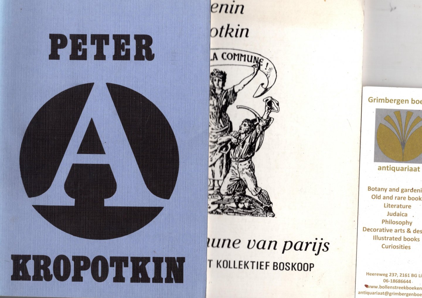 Kronstadt Kollektief Boskoop - Bakoenin, Kropotkin, Commune van Parijs.