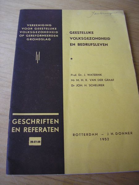 Waterink, Dr. J.; Graaf, Mr. M.H.K. van der; Scheurer, Dr. Joh. H. - Geestelijke Volksgezondheid en Bedrijfsleven