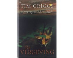 Tim Griggs. - De Vergeving. - Tim Griggs.