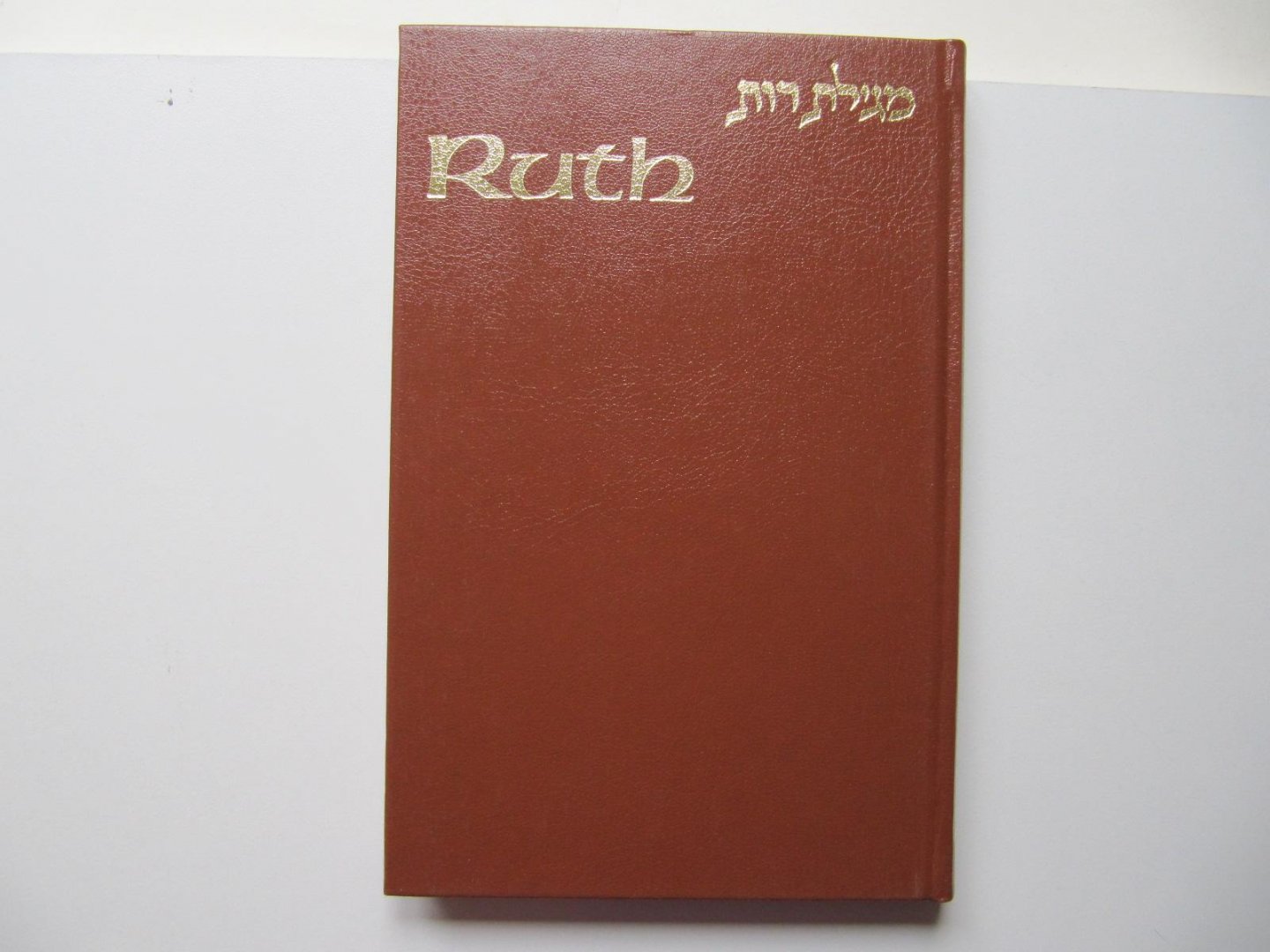 Meir Zlotowitz - Ruth [ la bible commentée ]