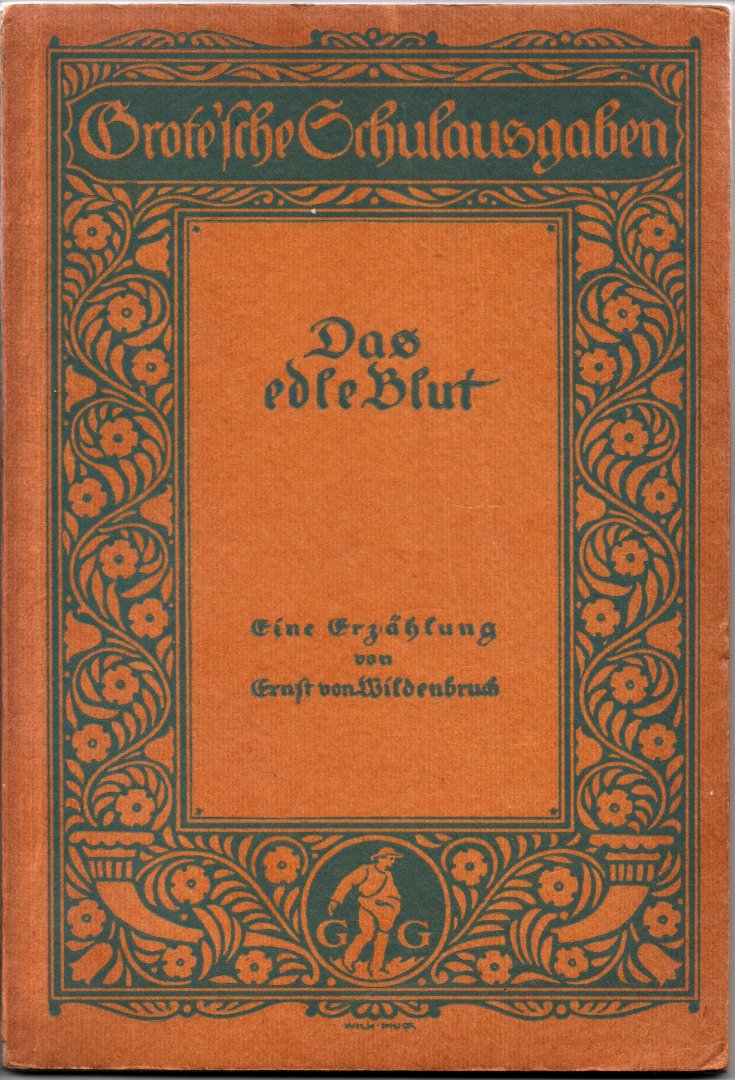 Wildenbruch, Ernst von - Das edle Blut (1924)