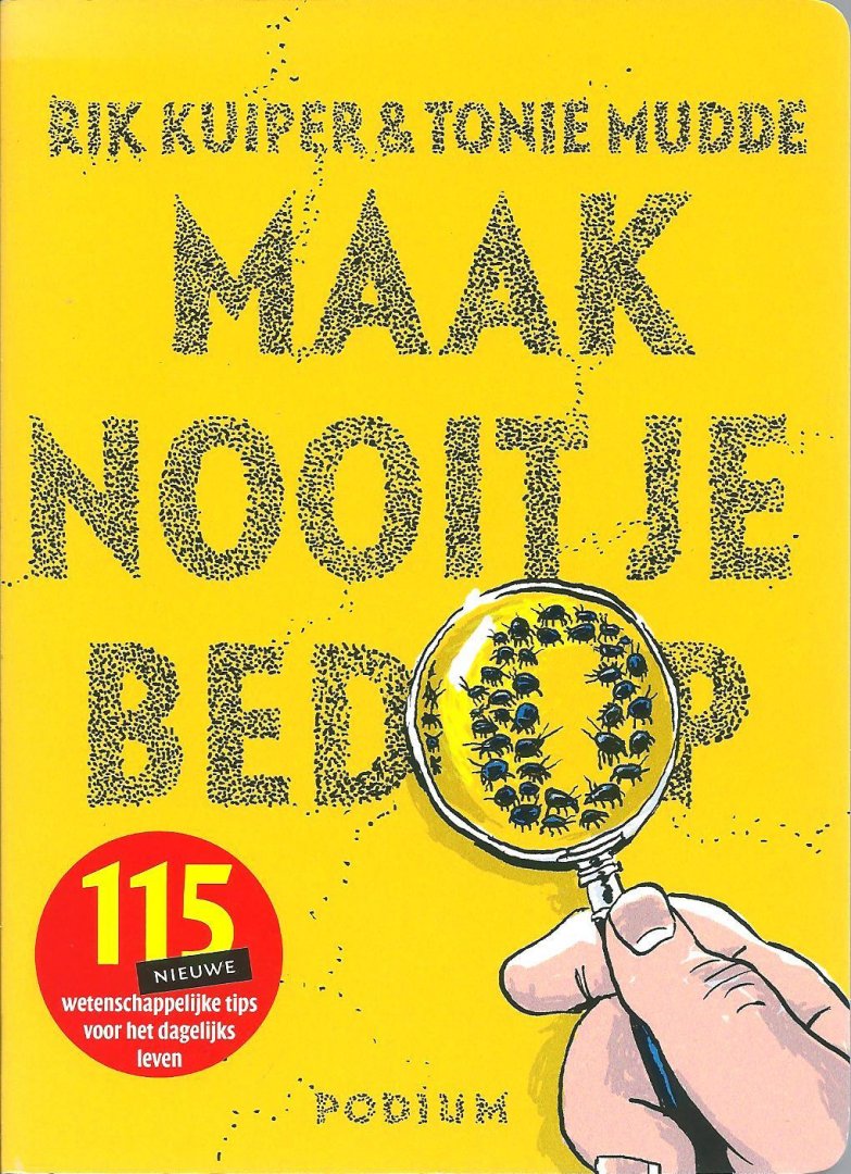 Kuiper, Rik ; Mudde, Tonie - Maak nooit je bed op