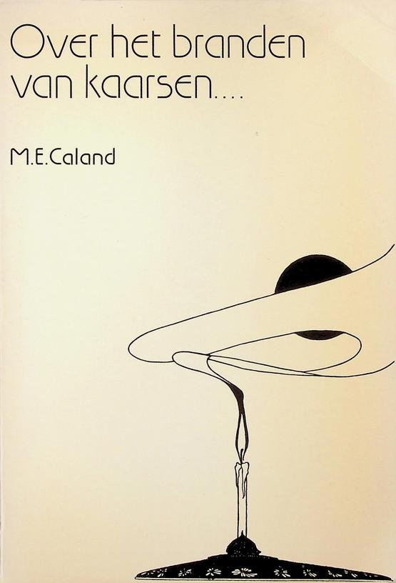 Caland, M.E. - Over het branden van kaarsen... Ritueel en symboliek