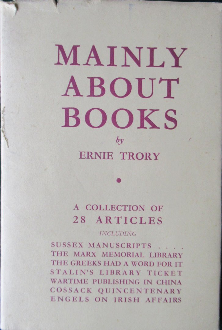 Trory, Ernie - Mainly about books. A collection of 28 articles