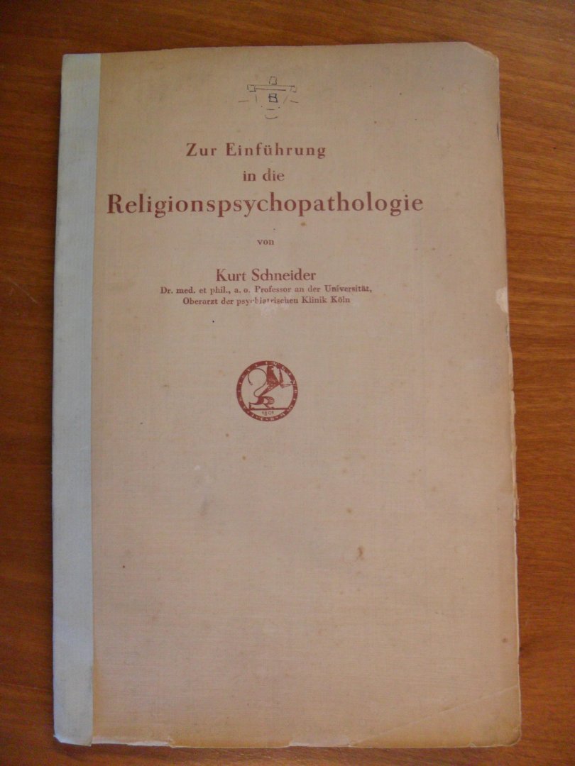 Schneider Kurt - Zur Einfuhrung in die Religionspsychopathologie
