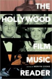 Cooke, Mervyn - The Hollywood Film Music Reader