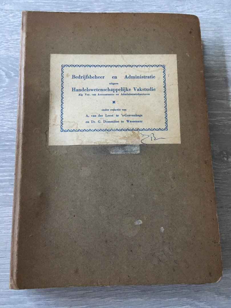 A. Van der Leest, Dr. G. Dimmisse - Bedrijfsbeheer en administratie, uitgave Handelswetenschappelijke vakstudie