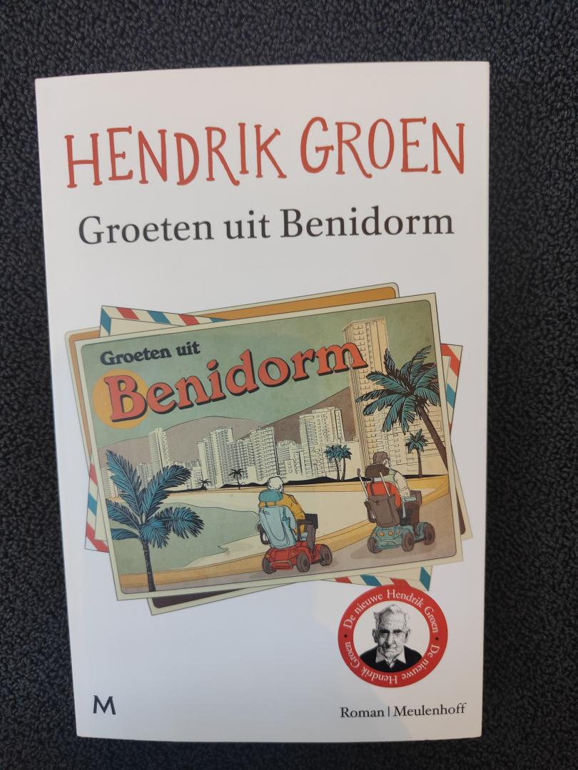 Groen, Hendrik - Groeten uit Benidorm