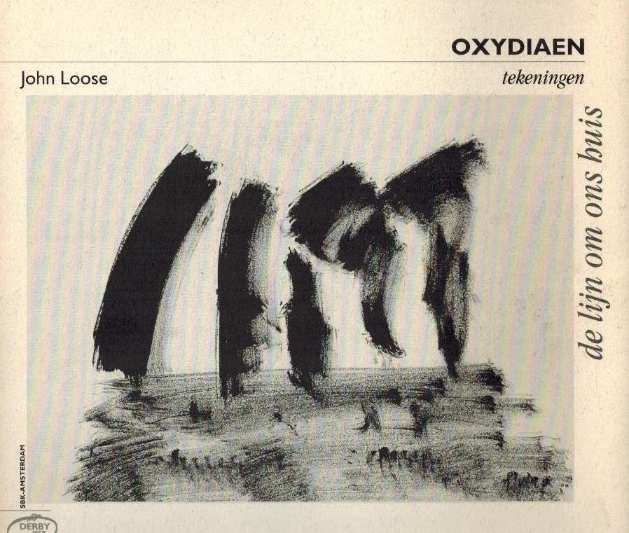 Loose, John - Oxydiaen -De lijn om ons huis - tekeningen