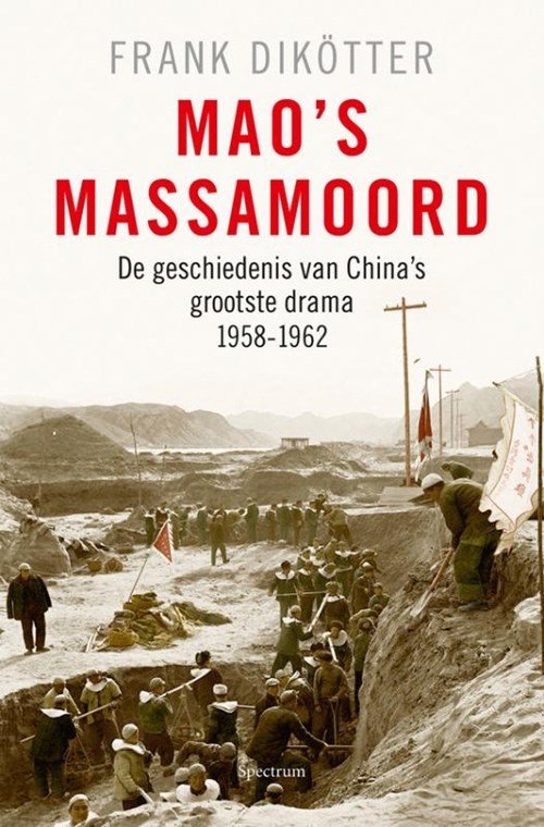 Frank Dikötter - Mao's massamoord