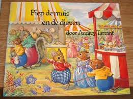 Tarrant, Audrey - Piep de muis en de dieven
