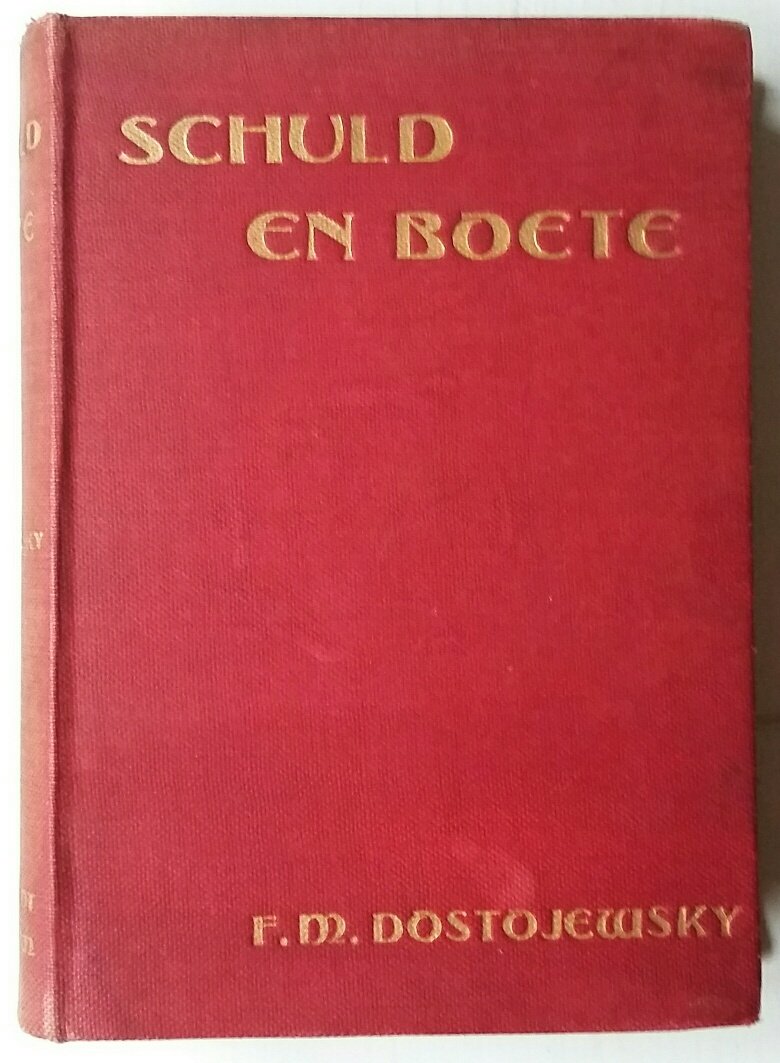 Dostojewsky, F.M. - Schuld en Boete (Raskolnikow)