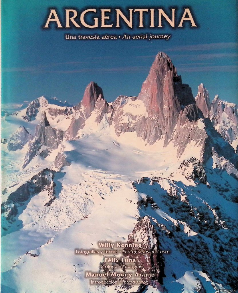 Kenning, Willy - Argentina: una travesia aérea / Argentina, an aerial journey