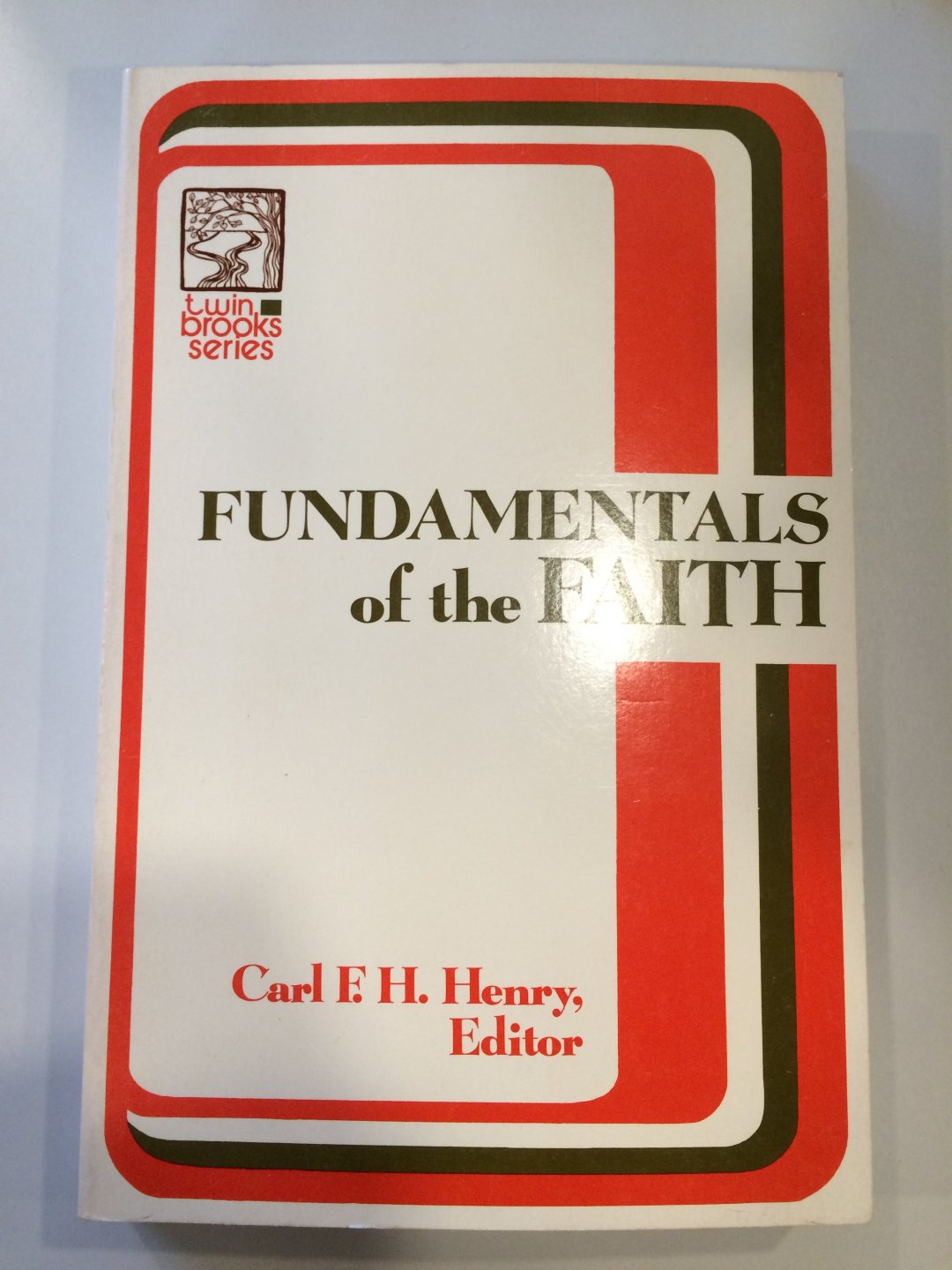 Henry. Carl F. H. - Fundamentals of the faith