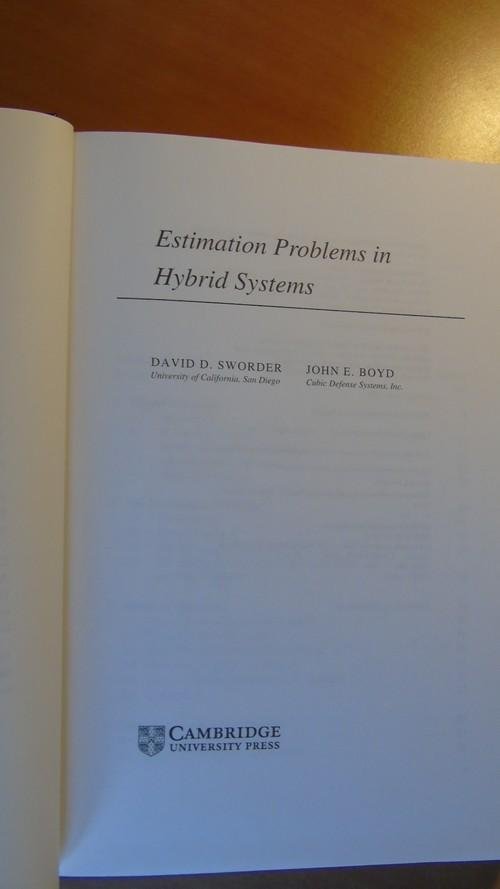 Sworder, David D; Boyd, John E. - Estimation Problems in Hybrid Systems