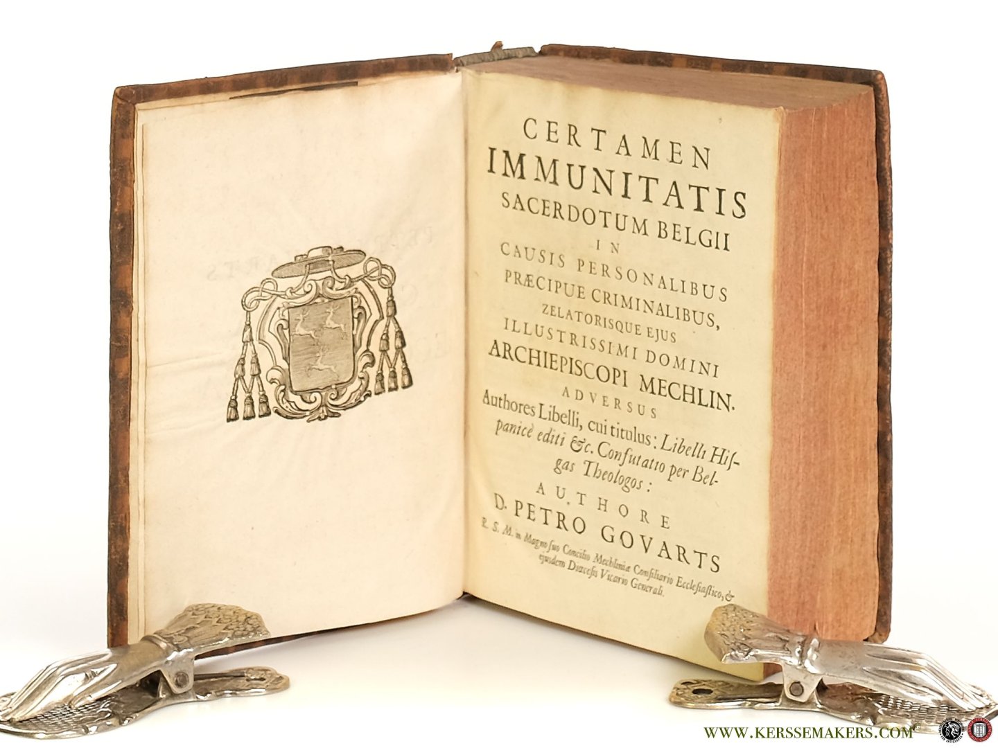 Govarts, Petri ( Petrus ). - Certamina ecclesiastica. [ Tiuli Opusculorum quae in hoc Libro continentur I. Certamen immunitatis Sacerdotum Belgii in causis personalibus praecipuè criminalibus &c. II. Certamen pro immunitate Ecclesiastica, seu asylo &c. cum Appendice, in t...