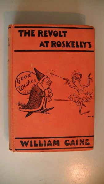 Caine, William - The revolt at roskellys