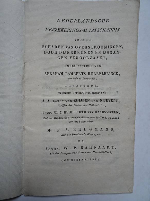 Hurrelbrinck, Abraham Lamberts, Brugmans, P.A., e.a.. - Nederlandsche Verzekerings-Maatschappij voor de Schaden van Overstroomingen, door Dijkbreuken en IJsgangen veroorzaakt.