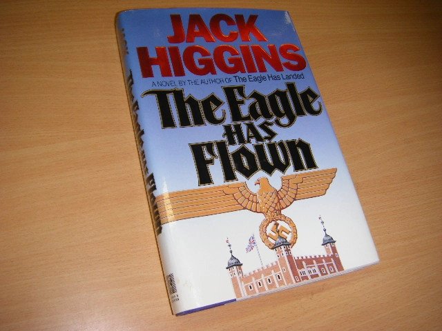 Jack Higgins - The Eagle Has Flown