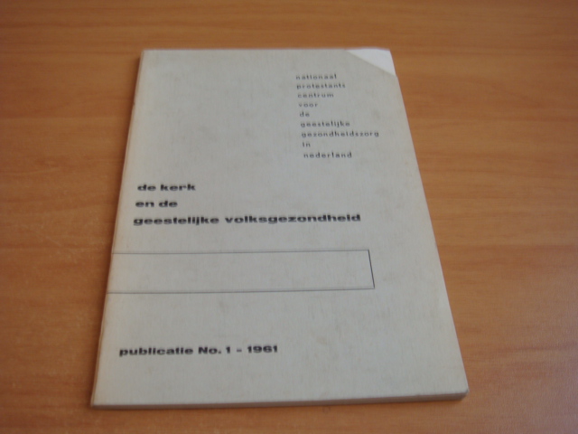Diverse auteurs - De kerk en de geestelijke volksgezondheid