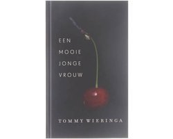 Tommy Wieringa - Een mooie jonge vrouw