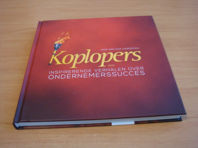 Hardeman, Inge Nirvana - Koplopers 2013 - Inspirerende verhalen over ondernemerssucces